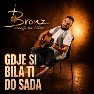 Gdje Si Bila Ti Do Sada omot